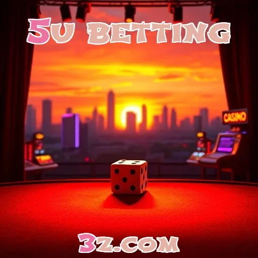 5u betting: A Plataforma de Jogos Que Você Precisa Conhecer